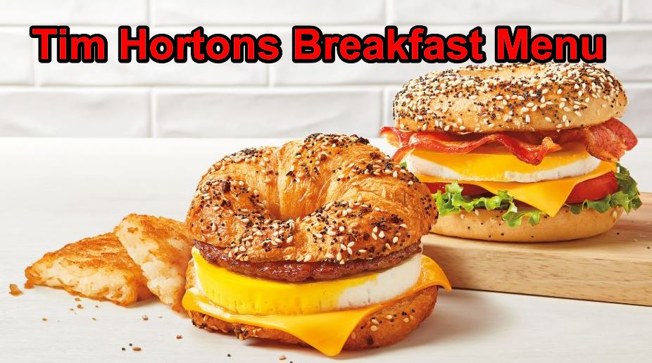 Tim Hortons Breakfast Menu with Prices Tim Hortons Breakfast Menu