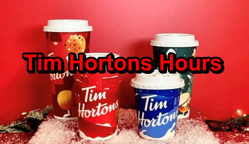 Tim Hortons Hours Tim Hortons Hours